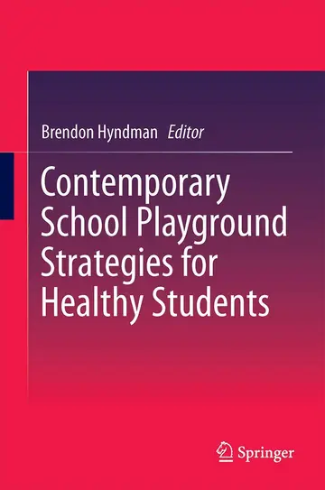 Cover of Contemporary School Playground Strategies for Healthy Students