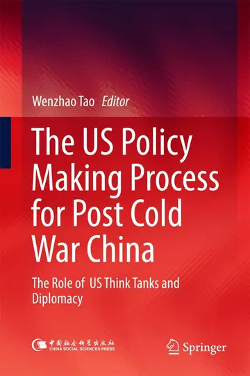 Cover of The US Policy Making Process for Post Cold War China