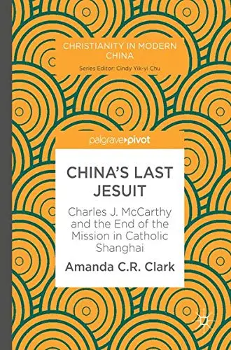 Cover of China’s Last Jesuit