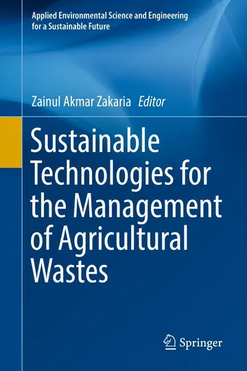 Cover of Sustainable Technologies for the Management of Agricultural Wastes