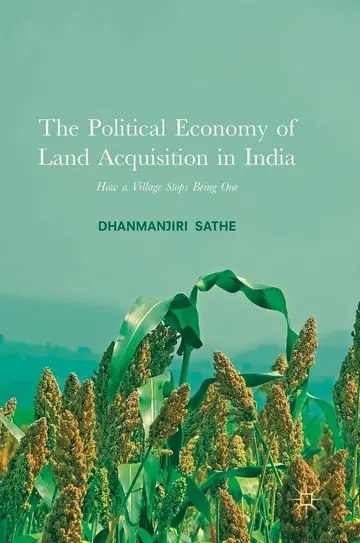 Cover of The Political Economy of Land Acquisition in India