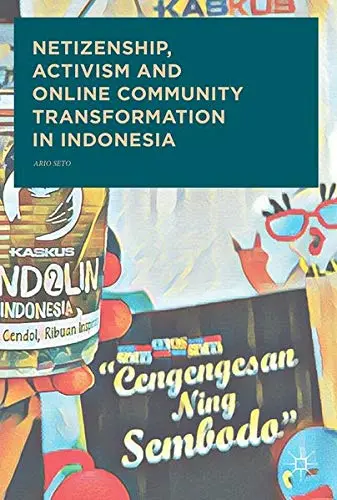 Cover of Netizenship, Activism and Online Community Transformation in Indonesia