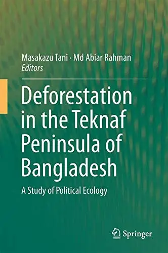 Cover of Deforestation in the Teknaf Peninsula of Bangladesh