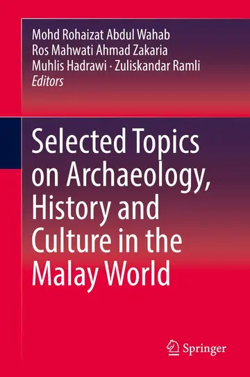 Cover of Selected Topics on Archaeology, History and Culture in the Malay World