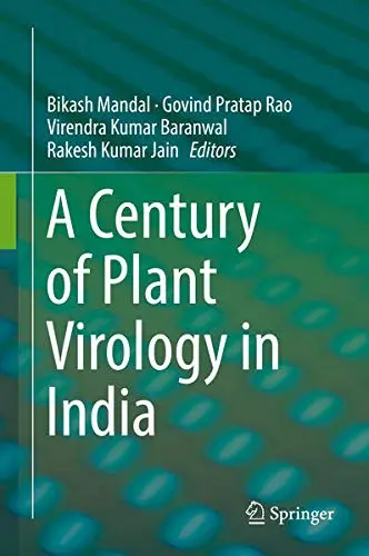 Cover of A Century of Plant Virology in India