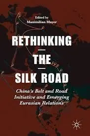 Cover of Rethinking the Silk Road