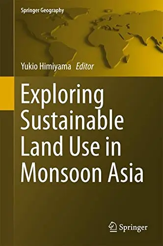 Cover of Exploring Sustainable Land Use in Monsoon Asia