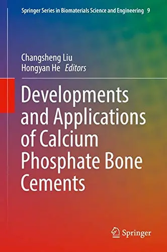 Cover of Developments and Applications of Calcium Phosphate Bone Cements