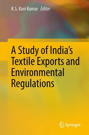Cover of A Study of India's Textile Exports and Environmental Regulations