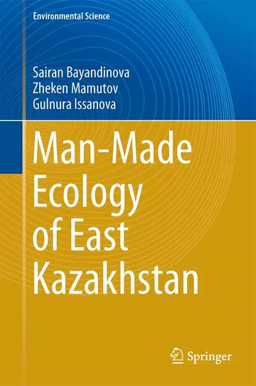 Cover of Man-made Ecology of East Kazakhstan