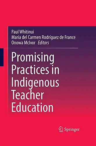 Cover of Promising Practices in Indigenous Teacher Education