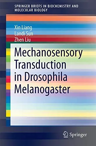 Cover of Mechanosensory Transduction in Drosophila Melanogaster