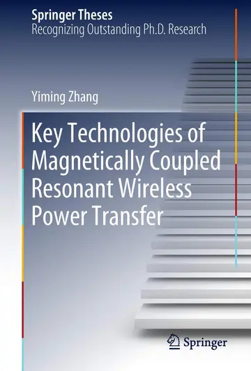 Cover of Key Technologies of Magnetically-Coupled Resonant Wireless Power Transfer