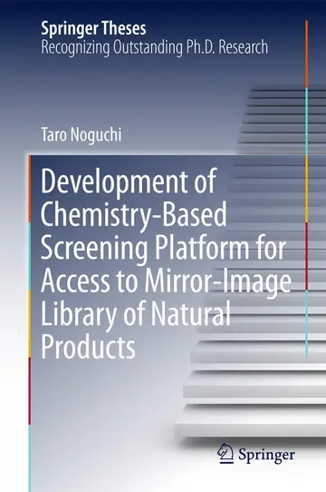 Cover of Development of Chemistry-Based Screening Platform for Access to Mirror-Image Library of Natural Products