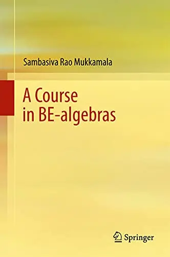 Cover of A Course in BE-algebras