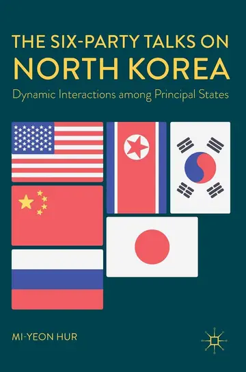 Cover of The Six-Party Talks on North Korea