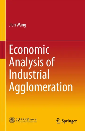 Cover of Economic Analysis of Industrial Agglomeration