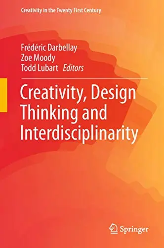 Cover of Creativity, Design Thinking and Interdisciplinarity