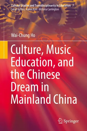 Cover of Culture, Music Education, and the Chinese Dream in Mainland China