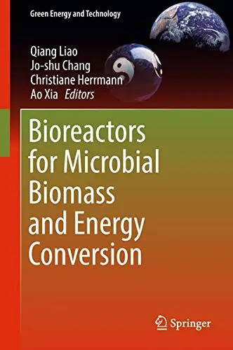 Cover of Bioreactors for Microbial Biomass and Energy Conversion