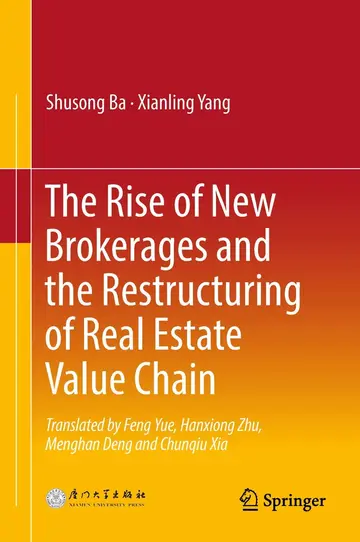 Cover of The Rise of New Brokerages and the Restructuring of Real Estate Value Chain