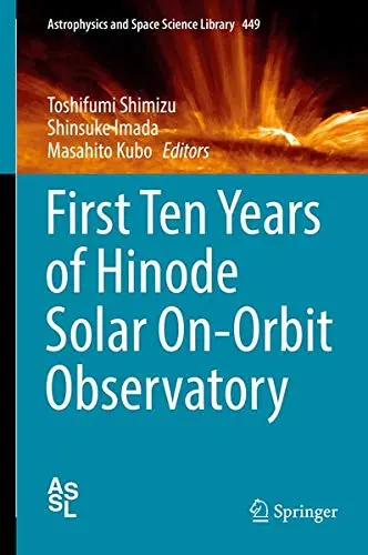 Cover of First Ten Years of Hinode Solar On-Orbit Observatory