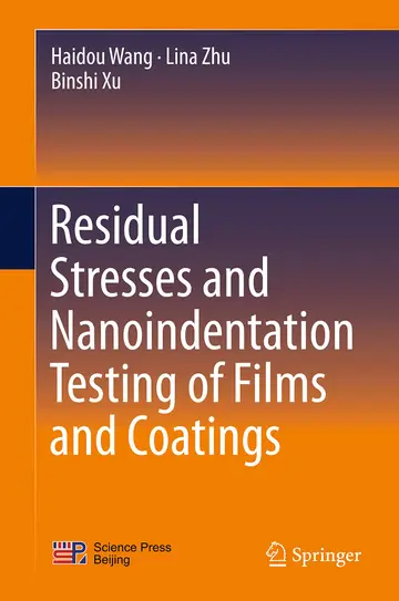 Cover of Residual Stresses and Nanoindentation Testing of Films and Coatings
