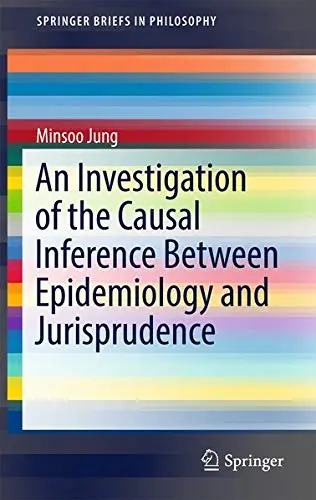 Cover of An Investigation of the Causal Inference between Epidemiology and Jurisprudence