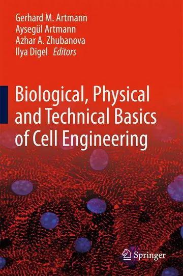 Cover of Biological, Physical and Technical Basics of Cell Engineering