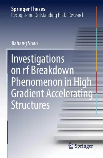 Cover of Investigations on rf breakdown phenomenon in high gradient accelerating structures