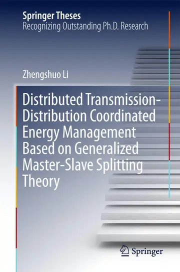 Cover of Distributed Transmission-Distribution Coordinated Energy Management Based on Generalized Master-Slave Splitting Theory