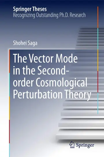 Cover of The Vector Mode in the Second-order Cosmological Perturbation Theory