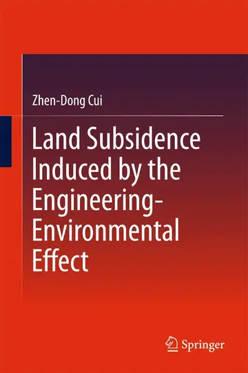 Cover of Land Subsidence Induced by the Engineering-Environmental Effect