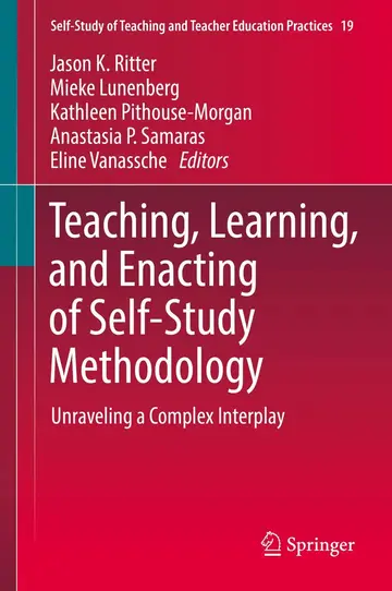 Cover of Teaching, Learning, and Enacting of Self-Study Methodology