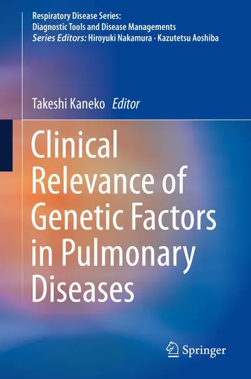 Cover of Clinical Relevance of Genetic Factors in Pulmonary Diseases