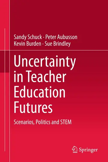 Cover of Uncertainty in Teacher Education Futures