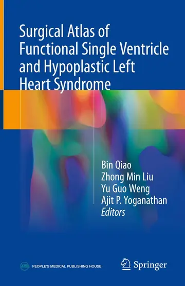 Cover of Surgical Atlas of Functional Single Ventricle and Hypoplastic Left Heart Syndrome