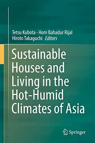 Cover of Sustainable Houses and Living in the Hot-Humid Climates of Asia