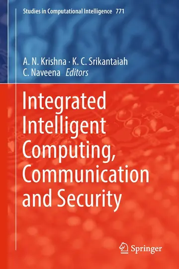 Cover of Integrated Intelligent Computing, Communication and Security