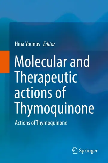 Cover of Molecular and Therapeutic actions of Thymoquinone