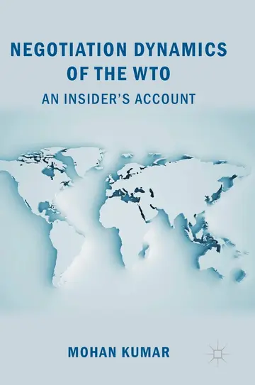 Cover of Negotiation Dynamics of the WTO