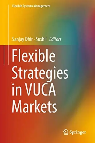 Cover of Flexible Strategies in VUCA Markets