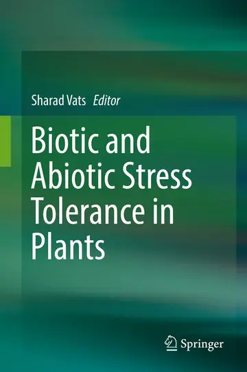 Cover of Biotic and Abiotic Stress Tolerance in Plants