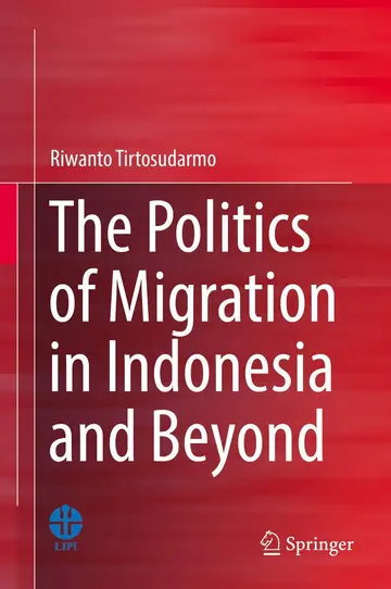 Cover of The Politics of Migration in Indonesia and Beyond
