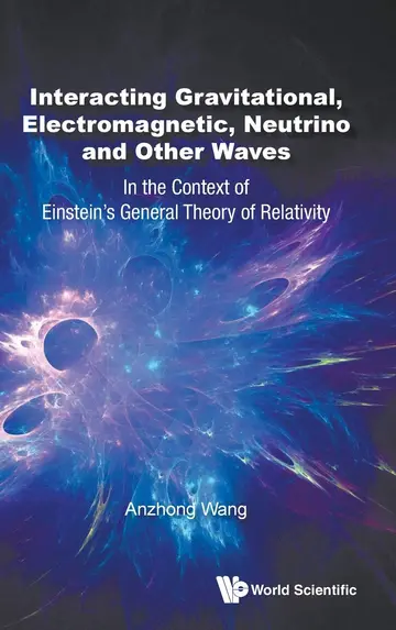Cover of Interacting Gravitational, Electromagnetic, Neutrino and Other Waves