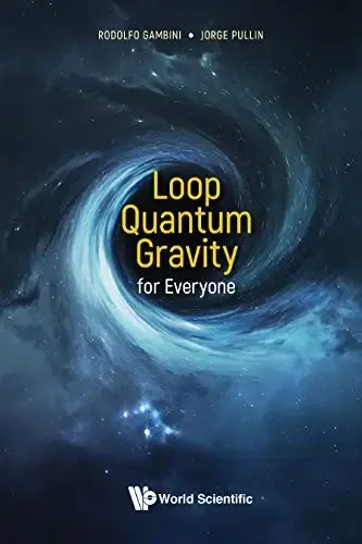 Cover of Loop Quantum Gravity for Everyone
