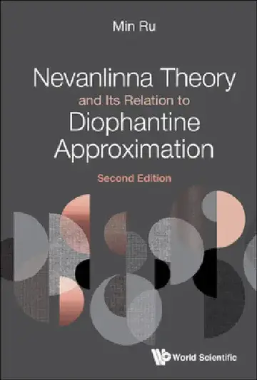 Cover of Nevanlinna Theory and Its Relation to Diophantine Approximation (Second Edition)