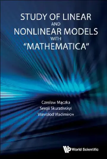 Cover of Study of Linear and Nonlinear Models with Mathematica