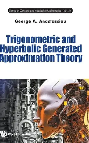 Cover of Trigonometric and Hyperbolic Generated Approximation Theory