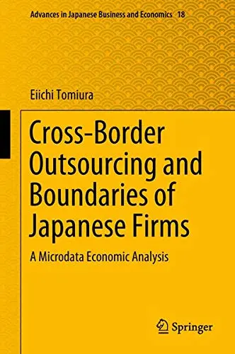 Cover of Cross-Border Outsourcing and Boundaries of Japanese Firms